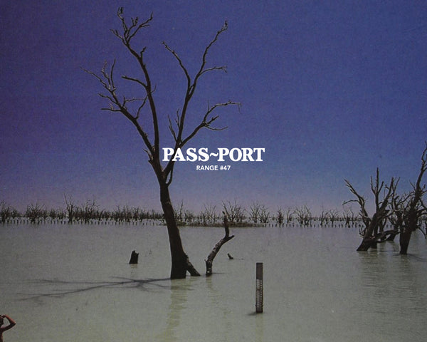 PASS~PORT | RANGE #47 Available in Store on March 7th (Sat)